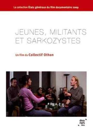 Jeunes, Militants et Sarkozystes Poster