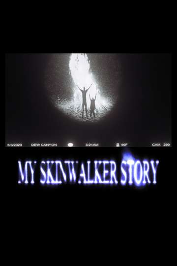My Skinwalker Story Poster