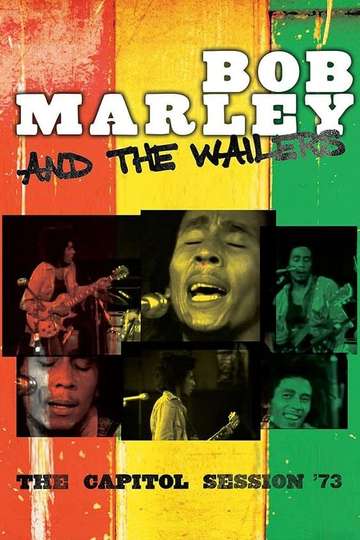 Bob Marley & The Wailers: The Capitol Session '73 Poster