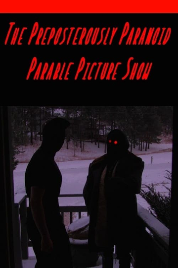 The Preposterously Paranoid Parable Picture Show Poster