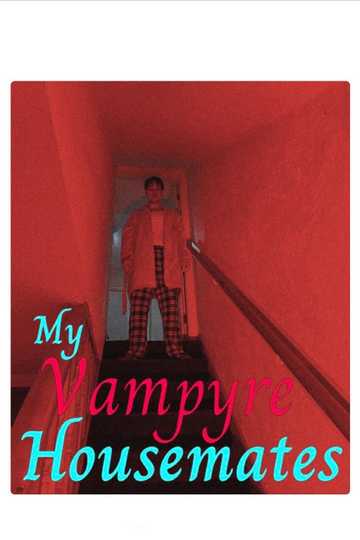 My Vampyre Housemates: A Tale of the Twisted, True & Macabre