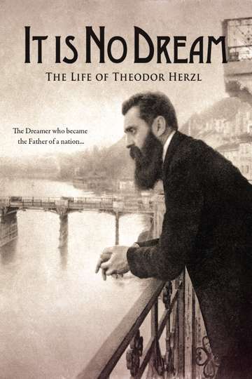 It Is No Dream The Life Of Theodor Herzl Poster
