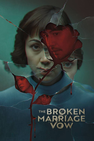 The Broken Marriage Vow Poster