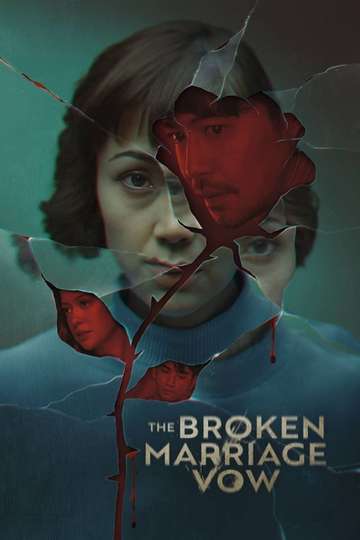 The Broken Marriage Vow Poster