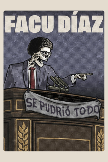 Facu Díaz: se pudrió todo Poster