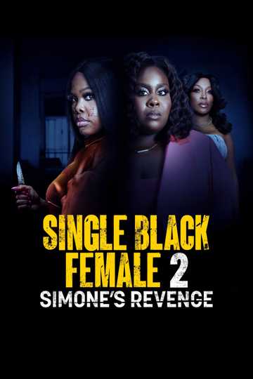 Single Black Female 2: Simone's Revenge