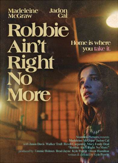 Robbie Ain't Right No More Poster