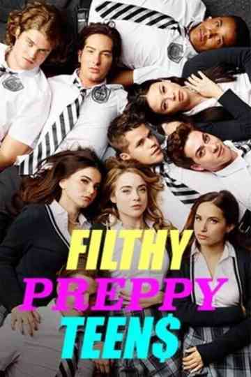 Filthy Preppy Teen$ poster