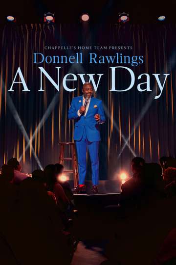 Chappelle's Home Team - Donnell Rawlings: A New Day Poster