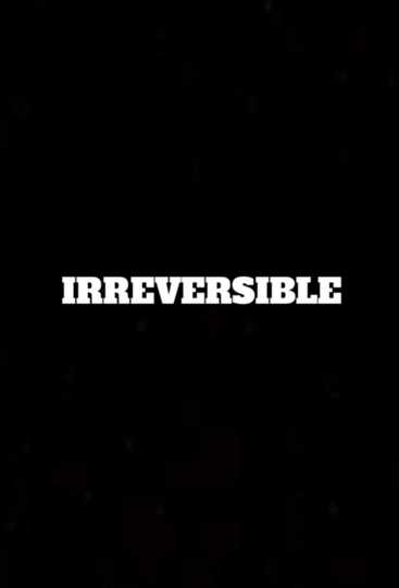 Irreversible