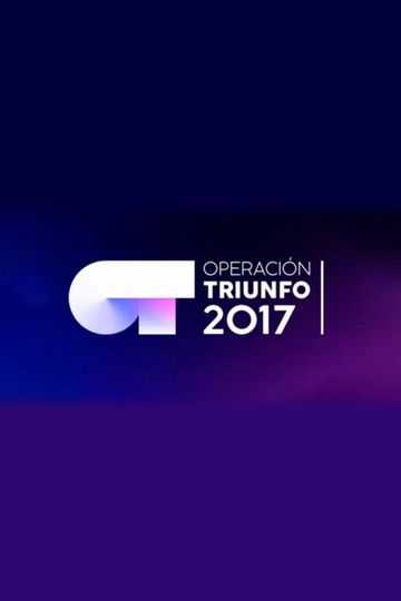 Operación Triunfo 2017