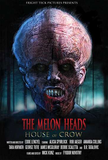 The Melon Heads: House of Crow Poster