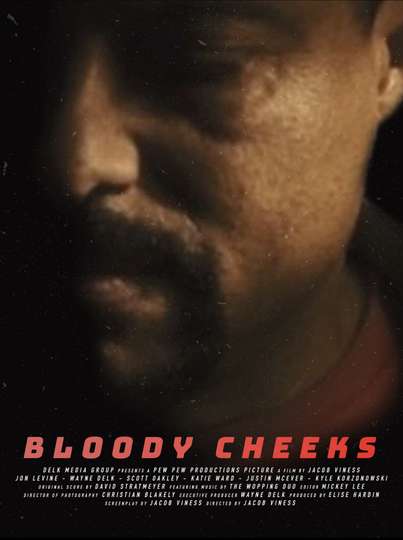 Bloody Cheeks Poster