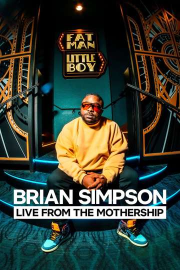 Brian Simpson: Live from the Mothership Poster