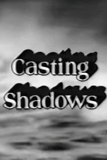 Casting Shadows