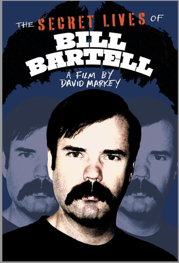 The Secret Lives of Bill Bartell Poster