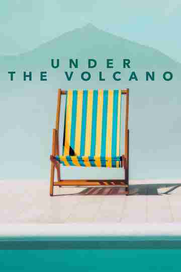 Under the Volcano Poster