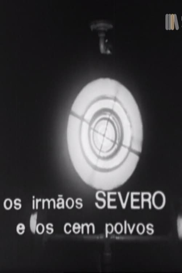 Os Irmãos Severo e os Cem Polvos Poster