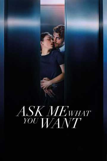 Ask Me What You Want poster