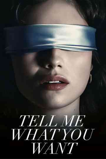 Tell Me What You Want poster