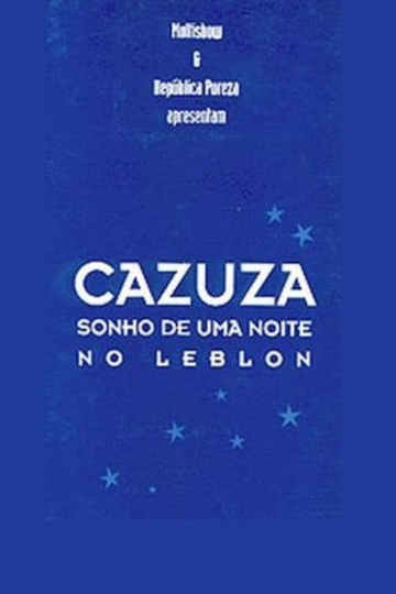 Cazuza - A Leblon Night's Dream Poster