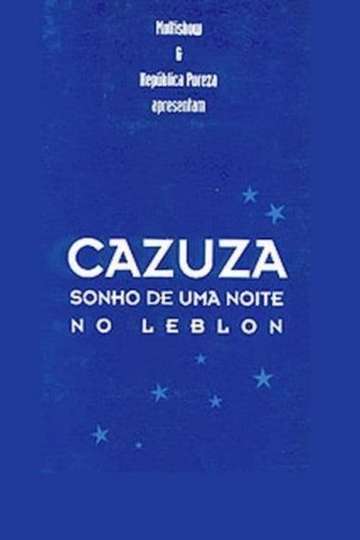 Cazuza - A Leblon Night's Dream Poster