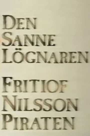 Den sanne lögnaren - Fritiof Nilsson Piraten Poster