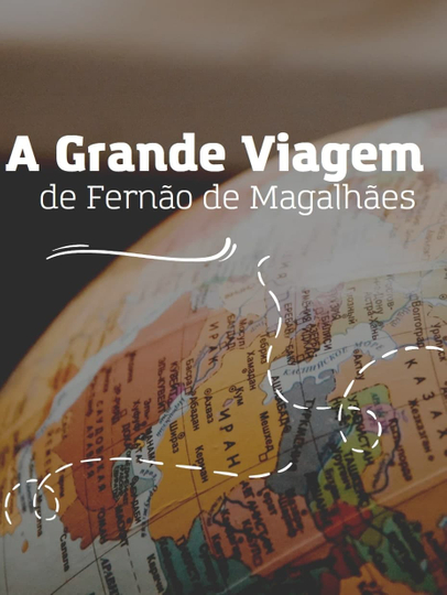 A Grande Viagem de Fernão de Magalhães