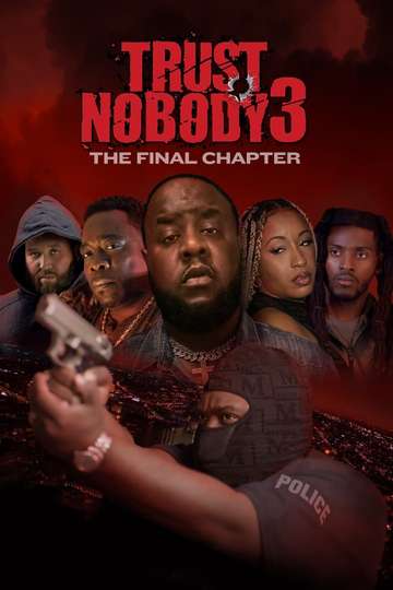 Trust Nobody 3: The Final Chapter Poster