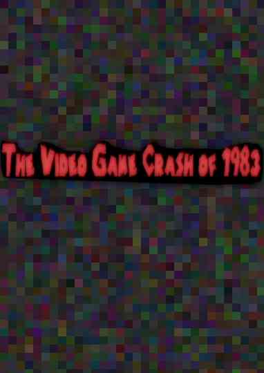 The Video Game Crash of 1983