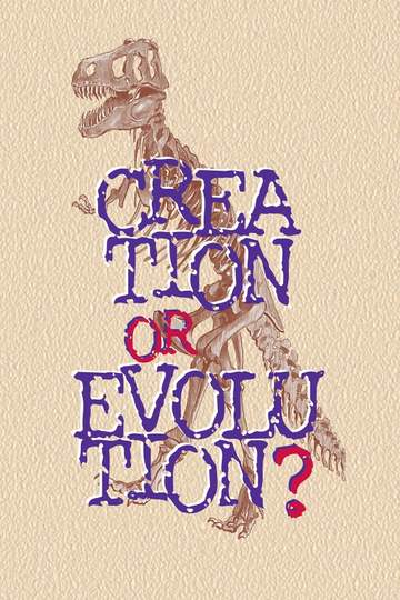 Creation or Evolution? Poster