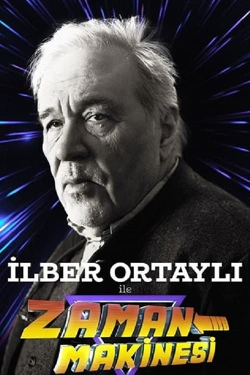 İlber Ortaylı ile Zaman Makinesi Poster