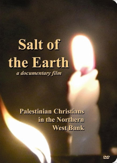 Salt of the Earth: Palestinian Christians in the Northern West Bank