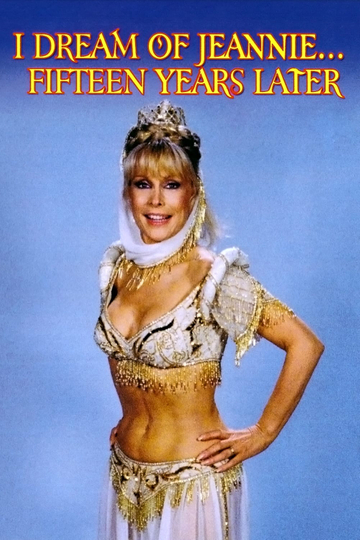 I Dream of Jeannie... Fifteen Years Later Poster