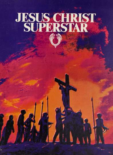 Jesus Christ Superstar (1973) Stream and Watch Online | Moviefone