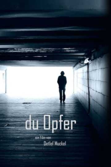 Du Opfer Poster