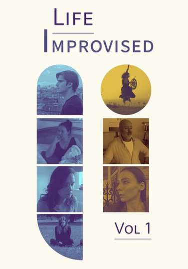 Life Improvised: Volume One Poster