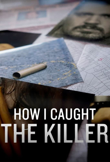 How I Caught The Killer  Poster