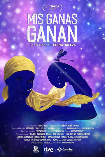 Mis ganas ganan, la historia de Elena Huelva Poster