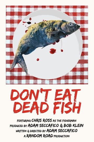 Don't Eat Dead Fish Poster