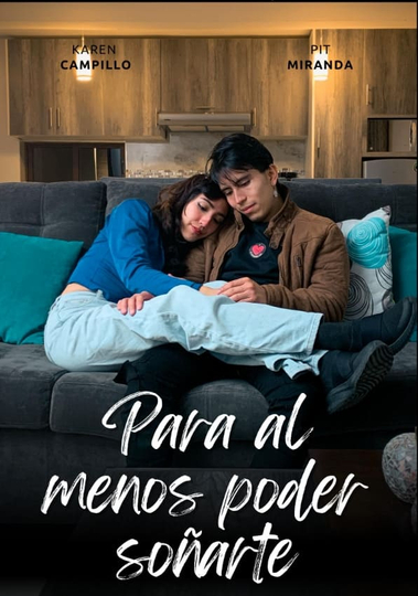 Para al menos poder soñarte Poster