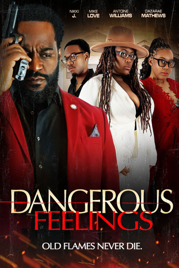 Dangerous Feelings Poster