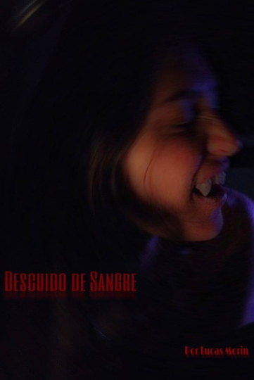 Descuido de Sangre Poster