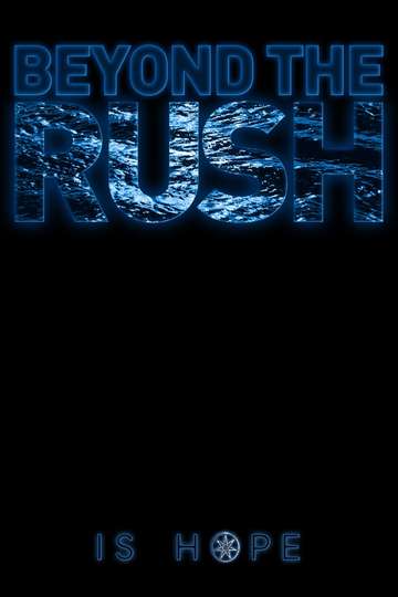 Beyond the Rush Poster
