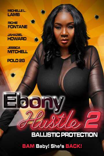 Ebony Hustle 2: Ballistic Protection Poster