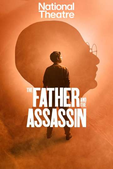 National Theatre at Home: The Father and the Assassin Poster