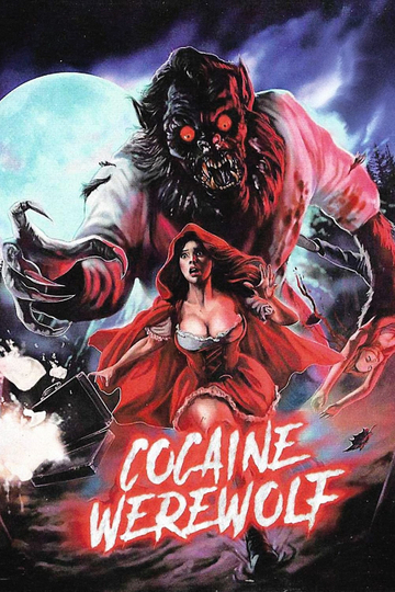 Cocaine Werewolf Poster