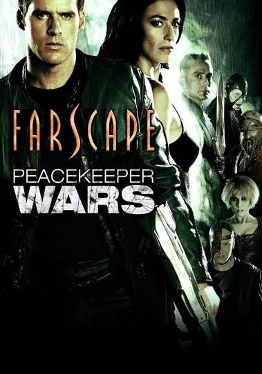 Farscape: The Peacekeeper Wars Poster