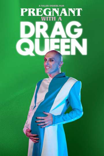 Pregnant With a Drag Queen Poster