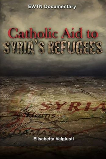 Catholic Aid To Syria's Refugees